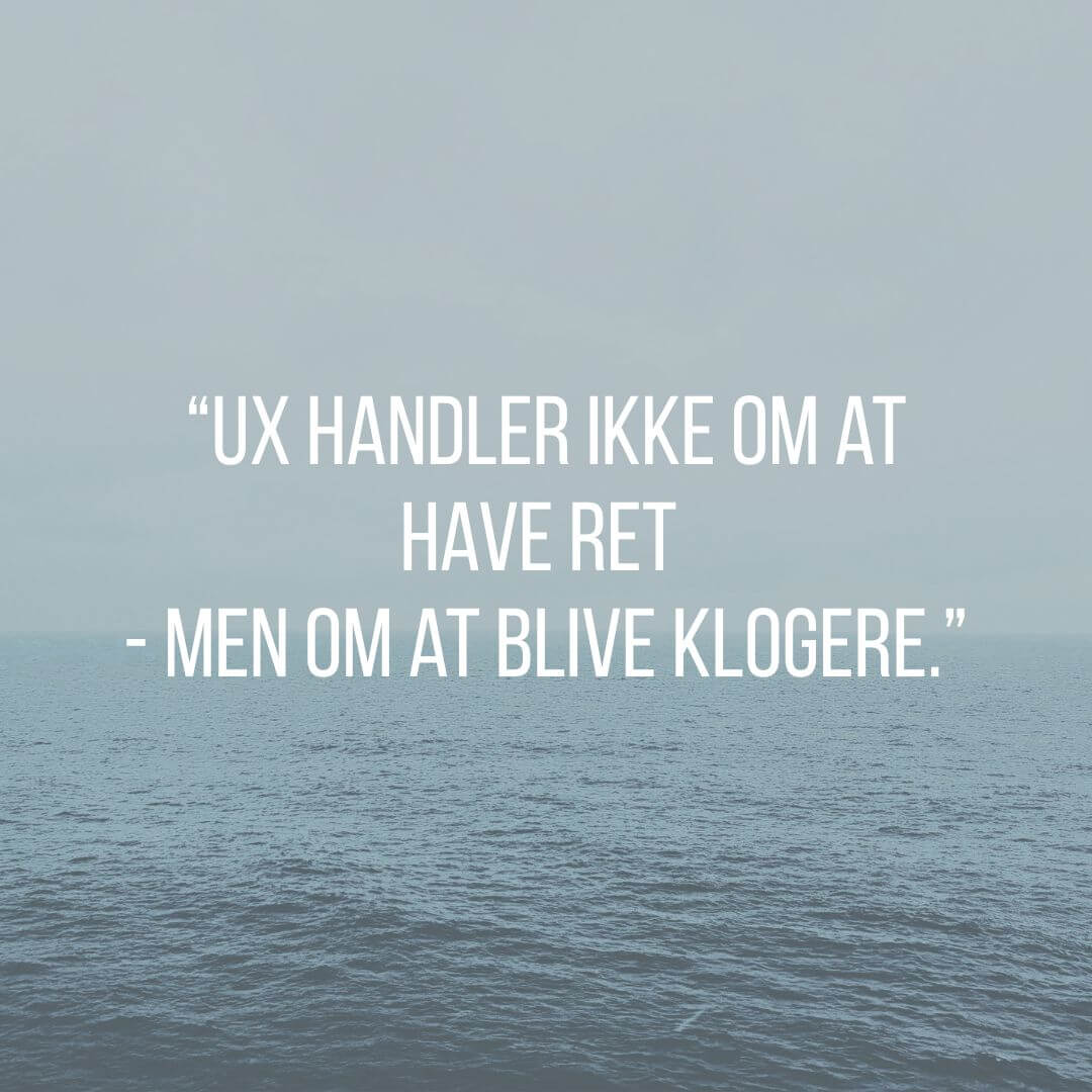 Processen er produktet – hvorfor den bedste UX altid er i bevægelse